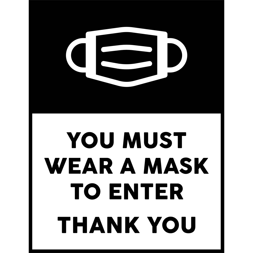 You must wear a mask to enter sign letter icon